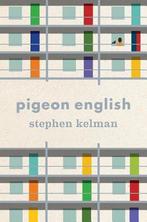 Pigeon English 9780547500607, Gelezen, Stephen Kelman, Stephen Kelman, Verzenden