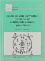 Satan en zijn trawanten volgens de achttiende-eeuwse, Livres, Christine Van De Steene, Verzenden