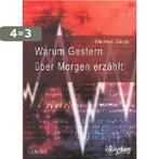 WARUM GESTERN ÜBER MORGEN ERZÄHLT 9789044111521 H. Gaus, Boeken, Verzenden, Gelezen, H. Gaus