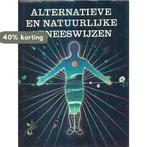 Alternatieve en natuurlijke geneeswijzen 9789023003328, Boeken, Verzenden, Gelezen, Eric Hill