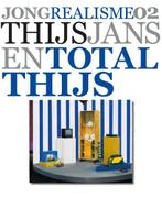 Thijs Jansen Total Thijs / Jong Realisme / 2 9789066303492, Verzenden, Zo goed als nieuw