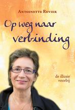 Op weg naar Verbinding 9789083398105, Boeken, Verzenden, Zo goed als nieuw