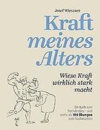 Kraft meines Alters: Wieso Kraft wirklich stark macht  Book, Boeken, Verzenden, Gelezen, Not specified