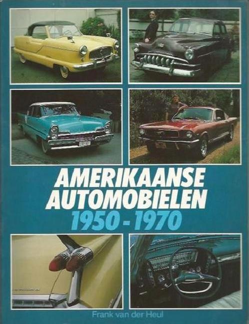 AMERIKAANSE AUTOMOBIELEN 1950-1970 9789061207023 Heul, Boeken, Hobby en Vrije tijd, Gelezen, Verzenden