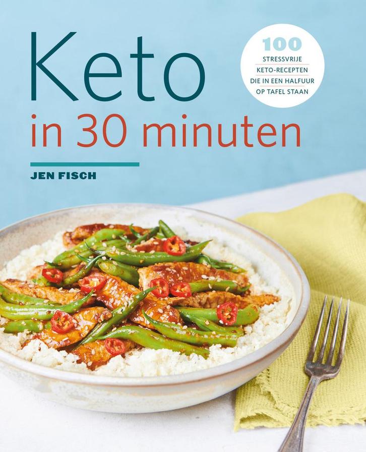 Keto in 30 minuten (9789000384563, Jen Fisch), Boeken, Kookboeken, Nieuw, Verzenden