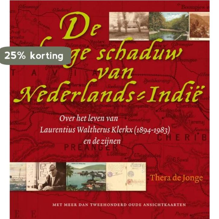 De lange schaduw van Nederlands-Indië 9789077408537, Livres, Histoire mondiale, Envoi