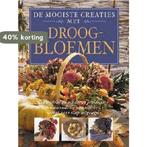Mooiste Creaties Met Droogbloemen 9789024377879 A. Bell, Boeken, Verzenden, Zo goed als nieuw, A. Bell