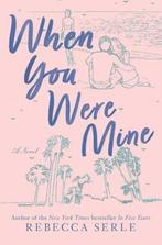 When You Were Mine 9781534486089 Rebecca Serle, Verzenden, Rebecca Serle