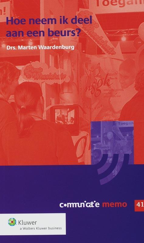 Hoe neem ik deel aan een Beurs? / Communicatie memos / 41, Boeken, Economie, Management en Marketing, Gelezen, Verzenden