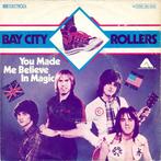 Bay City Rollers - You Made Me Believe In Magic, Verzenden