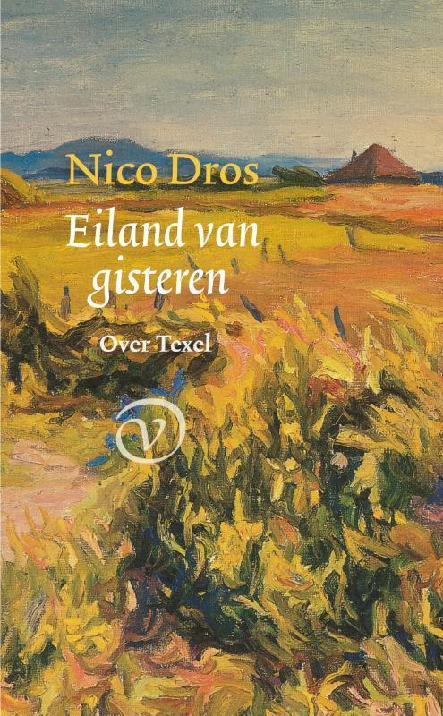 Eiland van gisteren 9789028242760 Nico Dros, Boeken, Literatuur, Zo goed als nieuw, Verzenden