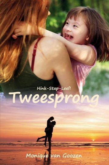 Tweesprong / Hink-Stap-Leef! / 1 9789491777851, Verzenden, Monique van Goozen
