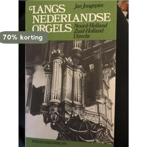 Langs nederlandse orgels / Noord-Holland, Zuid-Holland,, Boeken, Overige Boeken, Gelezen, Verzenden