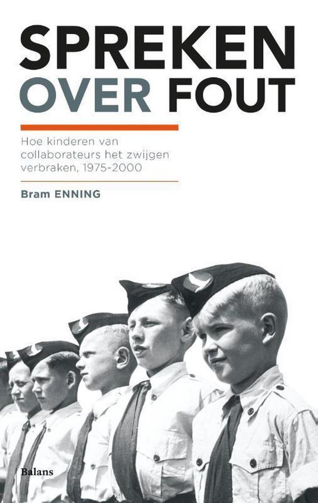 Spreken over fout / Erfenissen van collaboratie Bram Enning, Boeken, Geschiedenis | Wereld, Zo goed als nieuw, Verzenden