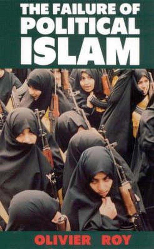 The Failure of Political Islam 9781850438809 Olivier Roy, Boeken, Taal | Engels, Gelezen, Verzenden