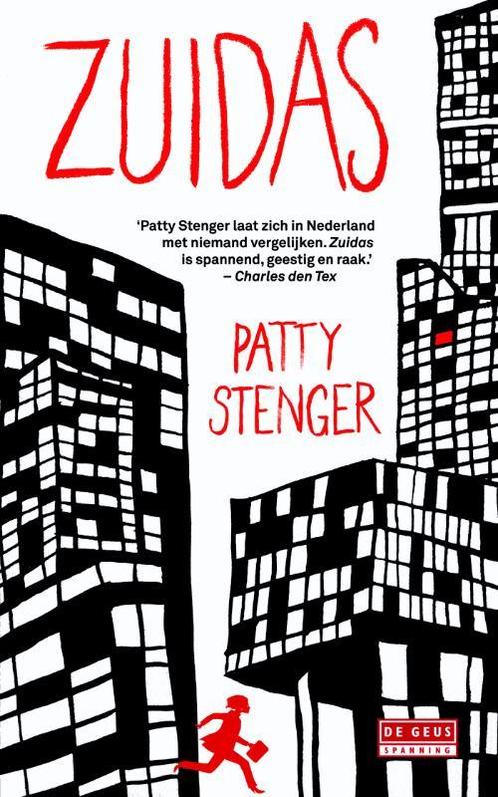 Zuidas 9789044528268 Patty Stenger, Boeken, Thrillers, Gelezen, Verzenden
