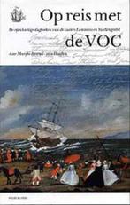 Op reis met de VOC 9789060119587, Boeken, Geschiedenis | Nationaal, Gelezen, M.L. Barend-Van Haeften, Els van Eyck van Heslinga