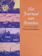 Het Journaal Van Bontekoe 9789025303112, Zo goed als nieuw, N.v.t., Willem Ysbrantsz Bontekoe, Verzenden