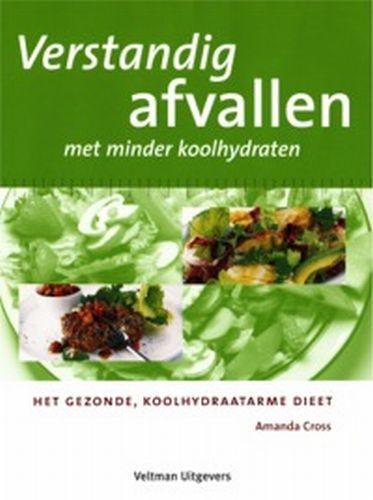 Verstandig afvallen met minder koolhydraten 9789059202177, Boeken, Gezondheid, Dieet en Voeding, Gelezen, Verzenden