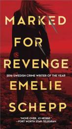 Marked for Revenge 9780778330295 Emelie Schepp, Boeken, Verzenden, Gelezen, Emelie Schepp
