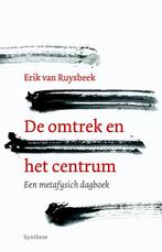De omtrek en het centrum 9789062711048, Boeken, Gelezen, Erik Van Ruysbeek, Verzenden