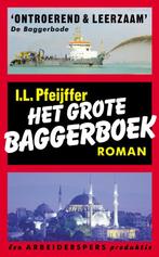 Het grote baggerboek 9789029536738 Ilja Leonard Pfeijffer, Verzenden, Gelezen, Ilja Leonard Pfeijffer