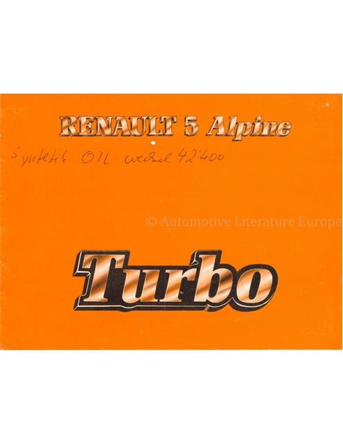 1982 RENAULT 5 ALPINE TURBO INSTRUCTIEBOEKJE FRANS, Autos : Divers, Modes d'emploi & Notices d'utilisation