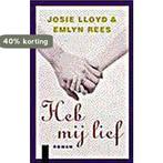 Heb mij lief / Goedkope editie 9789029528085 Josie Lloyd, Boeken, Verzenden, Zo goed als nieuw, Josie Lloyd