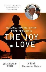 Reading, Praying, Living Pope Franciss the Joy. Rubio,, Livres, Livres Autre, Envoi