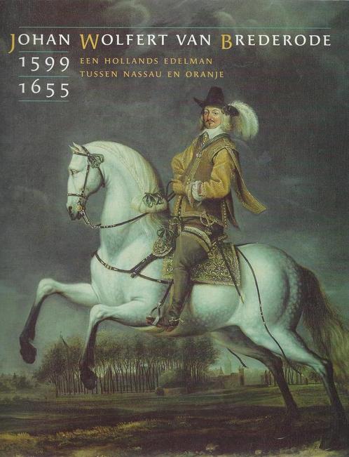 JOHAN WOLFERT VAN BREDERODE (1599-1655). 9789057300738, Boeken, Overige Boeken, Zo goed als nieuw, Verzenden