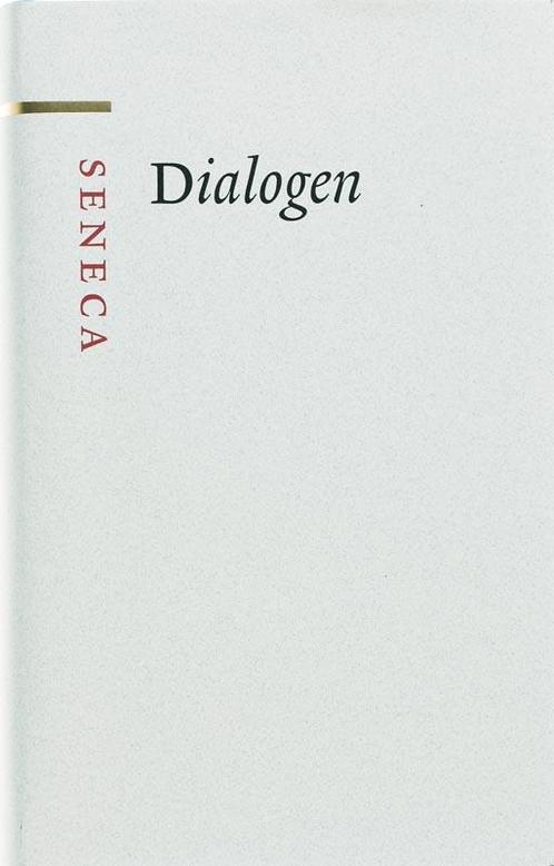 Dialogen / Grote klassieken 9789085062073 Seneca, Boeken, Filosofie, Gelezen, Verzenden