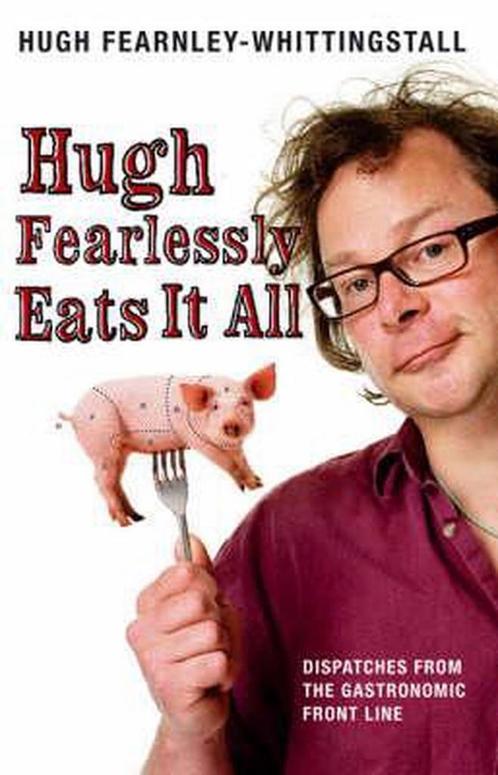 Hugh Fearlessly Eats It All 9780747589259, Boeken, Overige Boeken, Gelezen, Verzenden