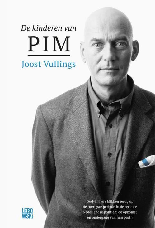 De kinderen van Pim 9789048834518 Joost Vullings, Boeken, Politiek en Maatschappij, Zo goed als nieuw, Verzenden