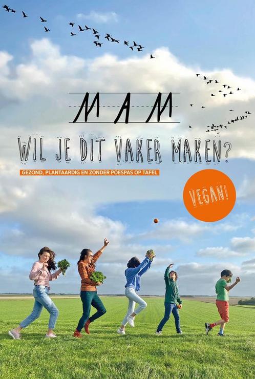 Kookboek Mam wil je dit vaker maken? VEGAN 9789090339344, Boeken, Kookboeken, Zo goed als nieuw, Verzenden