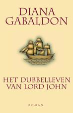 Het dubbelleven van Lord John / Lord John 9789022539347, Boeken, Verzenden, Zo goed als nieuw, Diana Gabaldon