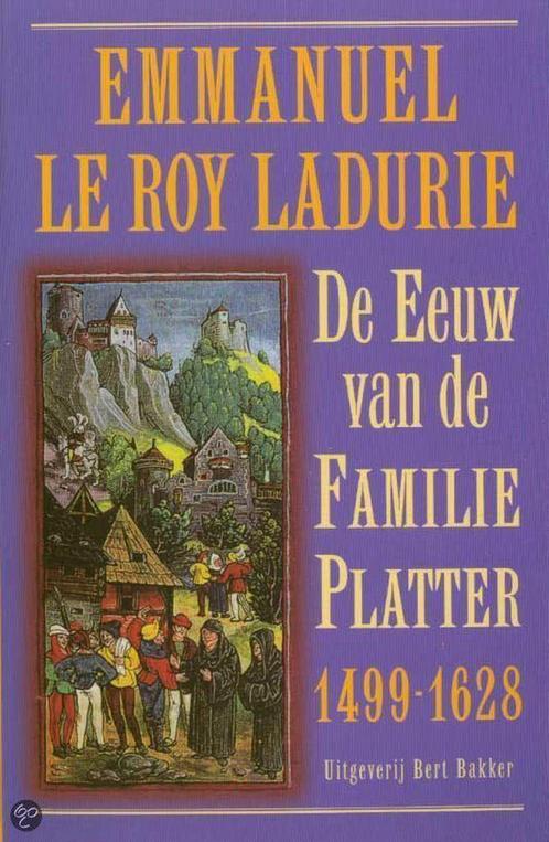 De schooier en de geleerde / De eeuw van de familie Platter, Boeken, Overige Boeken, Zo goed als nieuw, Verzenden