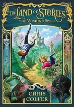 The Land of Stories: The Wishing Spell  Chris Co...  Book, Chris Colfer, Verzenden