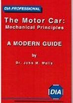 Motor Car: Mechanical Principles: DIA Professional Edition,, Wells, John M., Zo goed als nieuw, Verzenden