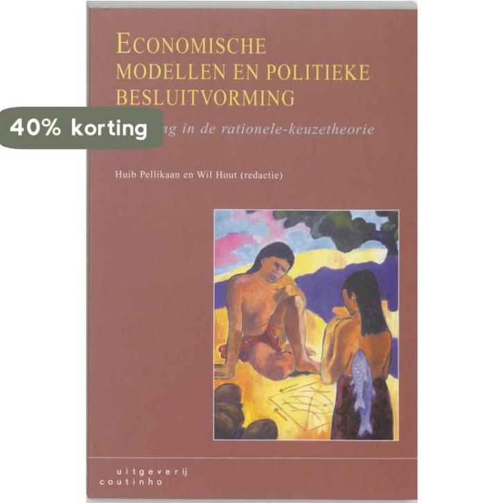 Economische modellen en politieke besluitvorming, Boeken, Politiek en Maatschappij, Gelezen, Verzenden