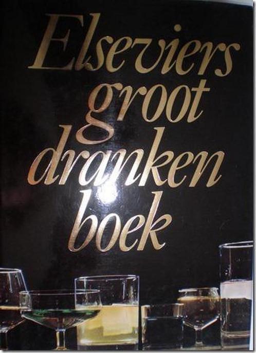 Elseviers groot dranken boek 9789010052308, Boeken, Kookboeken, Gelezen, Verzenden