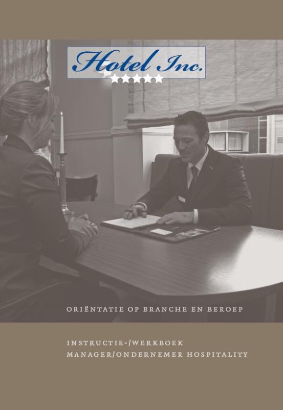 Hotel Inc. oriëntatie op branche en beroep, Boeken, Schoolboeken, Zo goed als nieuw, Verzenden
