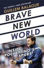 Brave New World 9781409157724 Guillem Balagué, Boeken, Verzenden, Gelezen, Guillem Balagué
