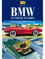 BMW, AUS FREUDE AM FAHREN, DREI JAHRZEHNTE BMW WERBUNG, Boeken, Nieuw