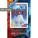 Cool is hot 9789461560797 René C.W. Boender, Verzenden, Gelezen, René C.W. Boender