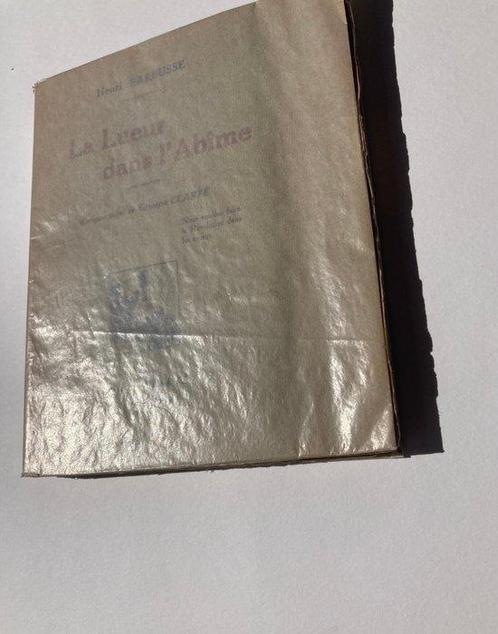 Henri Barbusse - La Lueur dans lAbîme [exemplaire sur, Antiek en Kunst, Antiek | Boeken en Manuscripten