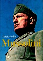 Mussolini 9789085714774, Peter Neville, Zo goed als nieuw, Verzenden