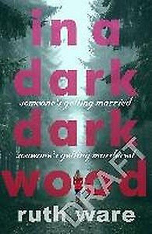 In a Dark, Dark Wood 9780099598244 Ruth Ware, Boeken, Overige Boeken, Gelezen, Verzenden