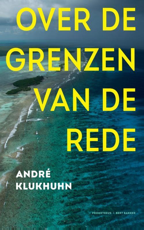 Over de grenzen van de rede 9789035141582 André Klukhuhn, Boeken, Filosofie, Zo goed als nieuw, Verzenden