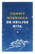 De heilige Rita 9789023458753, Zo goed als nieuw, Tommy Wieringa, Verzenden