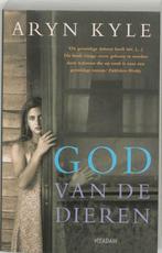 God Van De Dieren 9789046801970, Boeken, Romans, Gelezen, Verzenden, Aryn Kyle